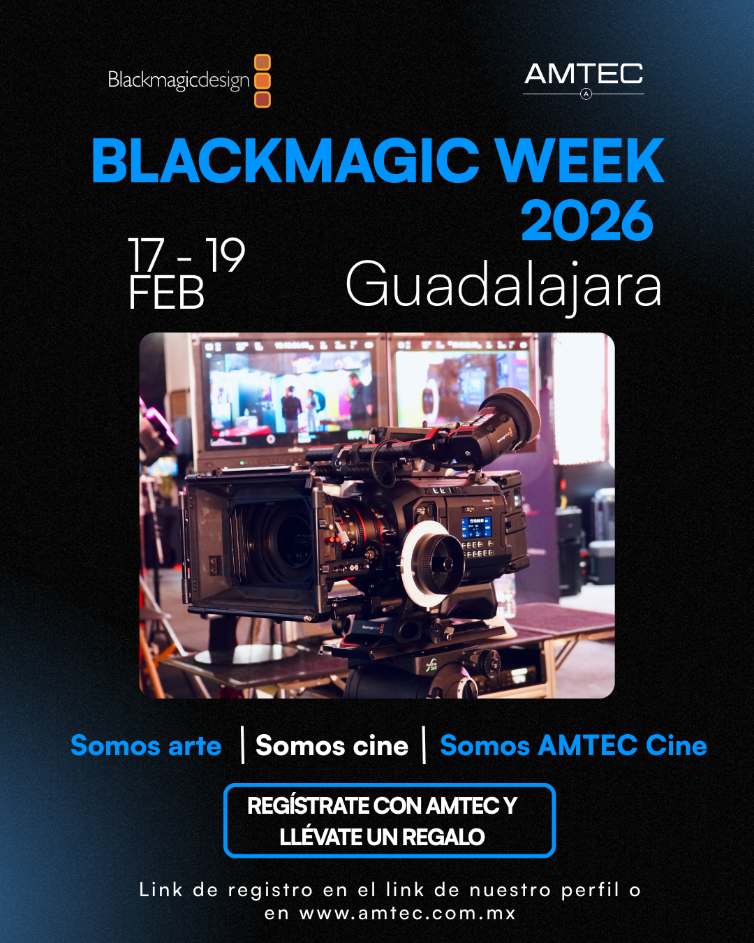 Blackmagic Week en Guadalajara: vive la experiencia cinematográfica completa con AMTEC
